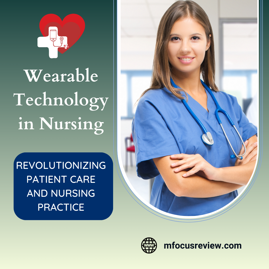 Wearable Technology In Nursing- Revolutionizing Patient Care And Nursi ...