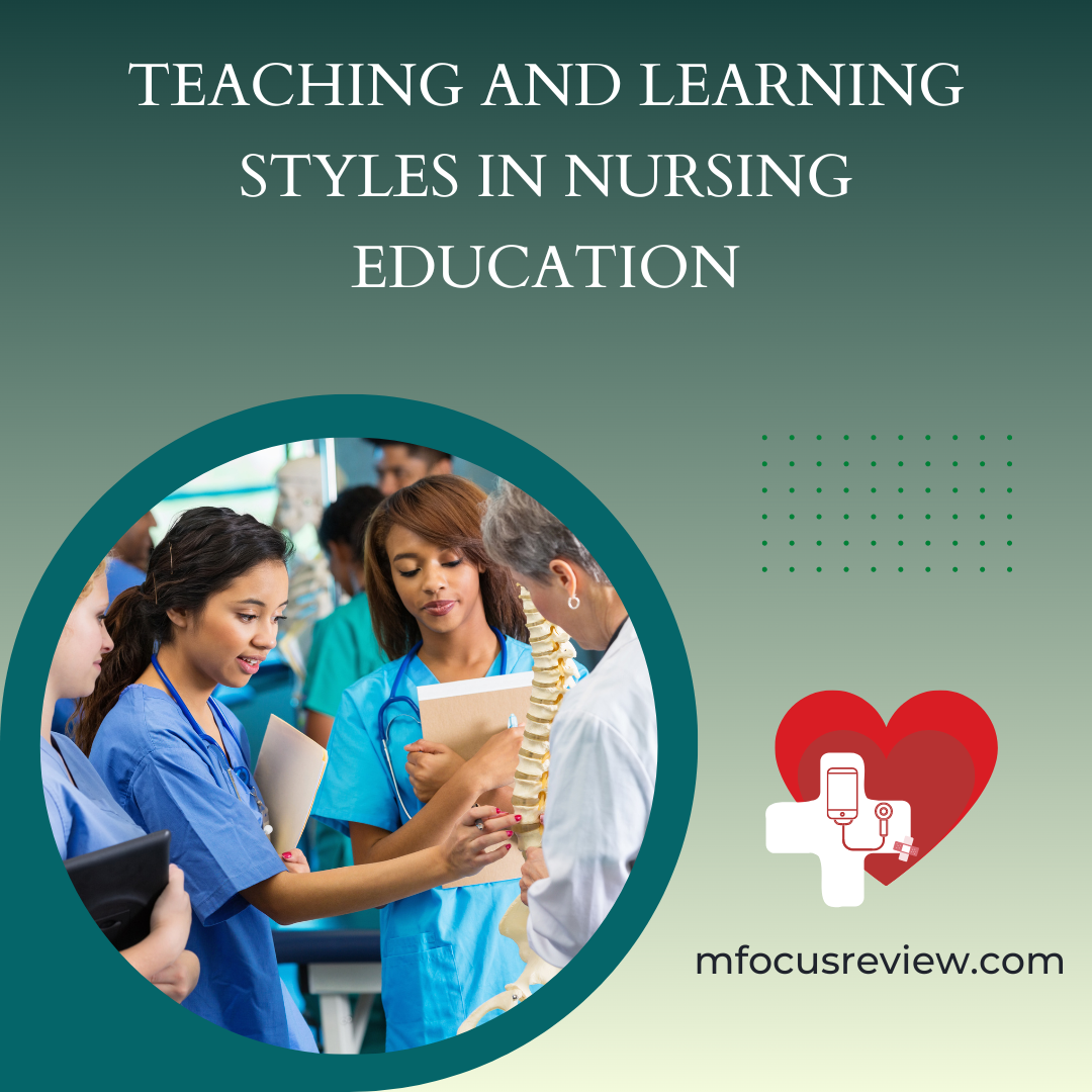Teaching And Learning Styles In Nursing Education – Nursing Focus